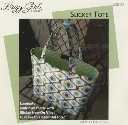 Lazy Girl Designs -  Slicker Tote